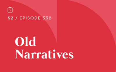 RE 338: Old Narratives
