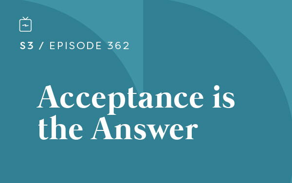 RE 362: Acceptance is the Answer