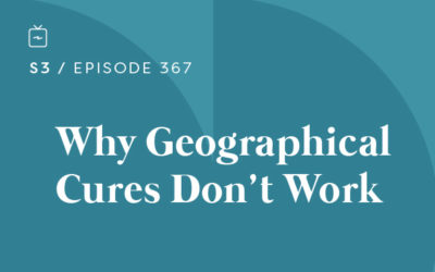 RE 367: Why Geographical Cures Don’t Work