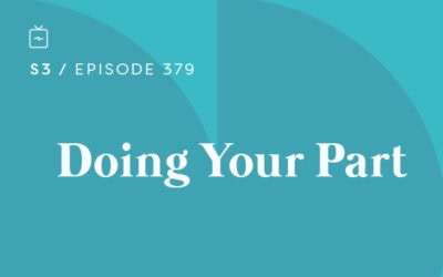 RE 379: Doing Your Part