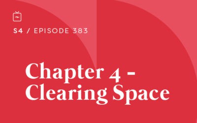 RE 383: Chapter 4 – Clearing Space