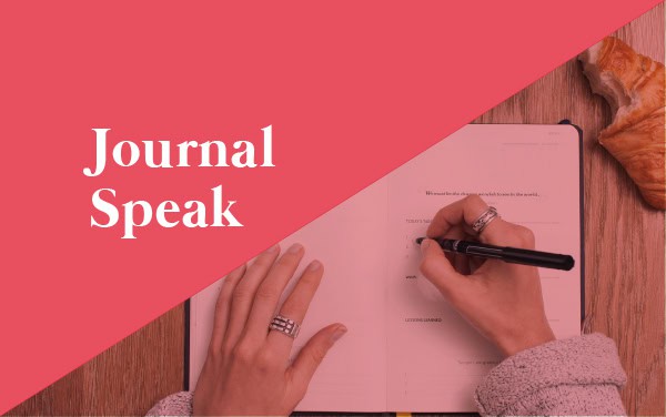 Journal Speak