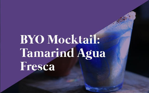 BYO Mocktail: Tamarind Agua Fresca