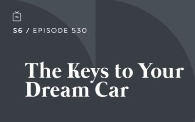 RE 530: The Keys to Your Dream Car