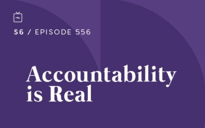 RE 556: Accountability is Real