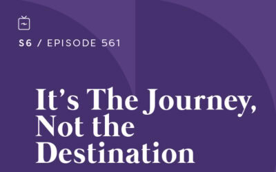 RE 561: It’s The Journey, Not the Destination