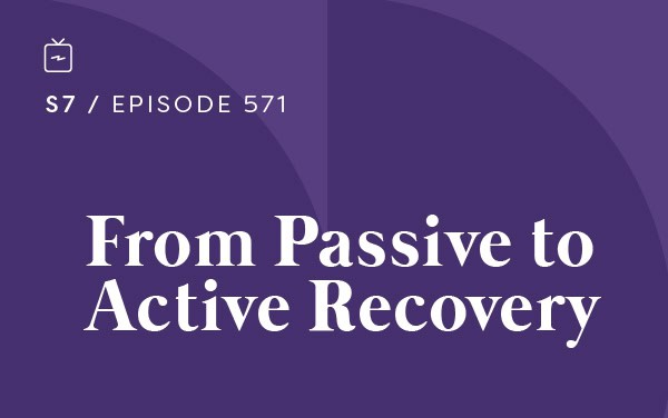 RE 571: From Passive to Active Recovery