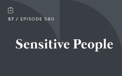 RE 580: Sensitive People