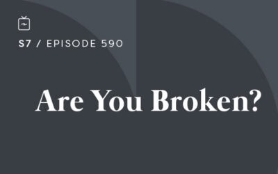 RE 590: Are You Broken?