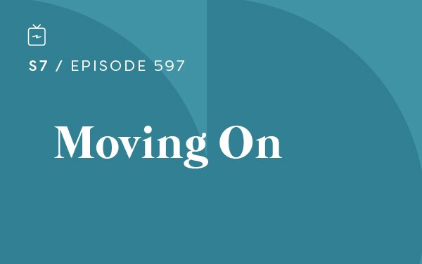 RE 597: Moving On